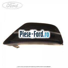 Acoperire locas far ceata dreapta 10/2001-05/2005 Ford Focus 1998-2004 1.8 DI/TDDi 90 cai #636FF5287C